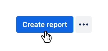 Reports screen with the 'Create report' button hovered