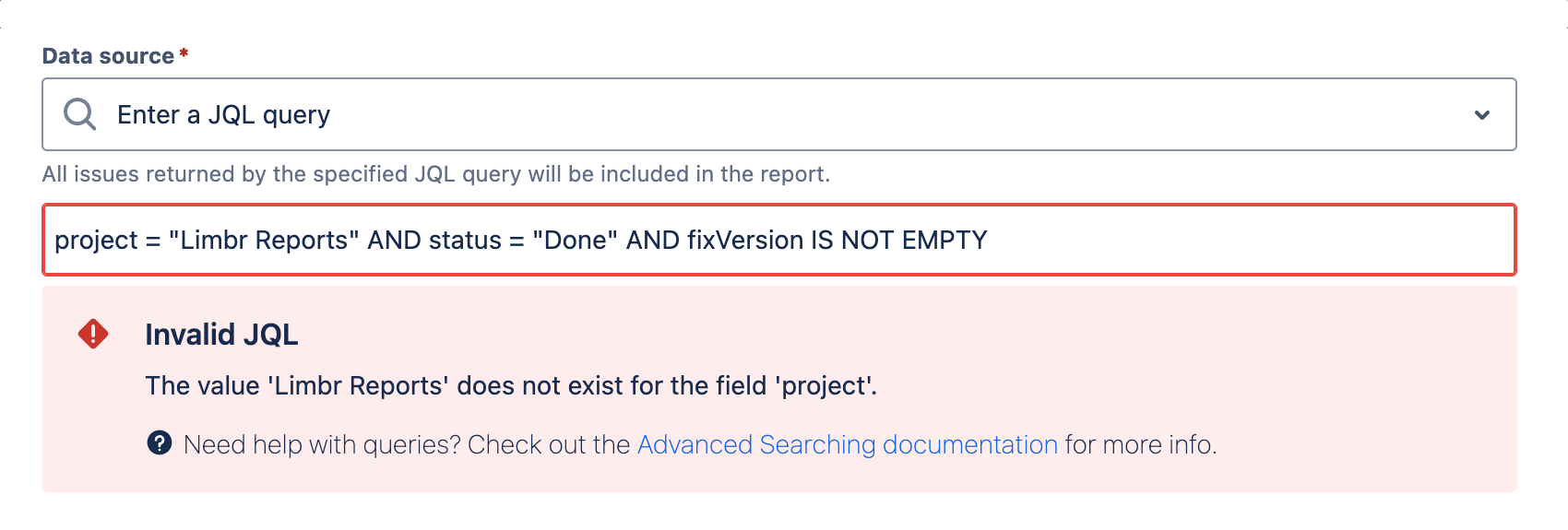 'Data source' field with 'Enter a JQL query' selected and the 'JQL query' field visible with an invalid query populated and validation errors displayed